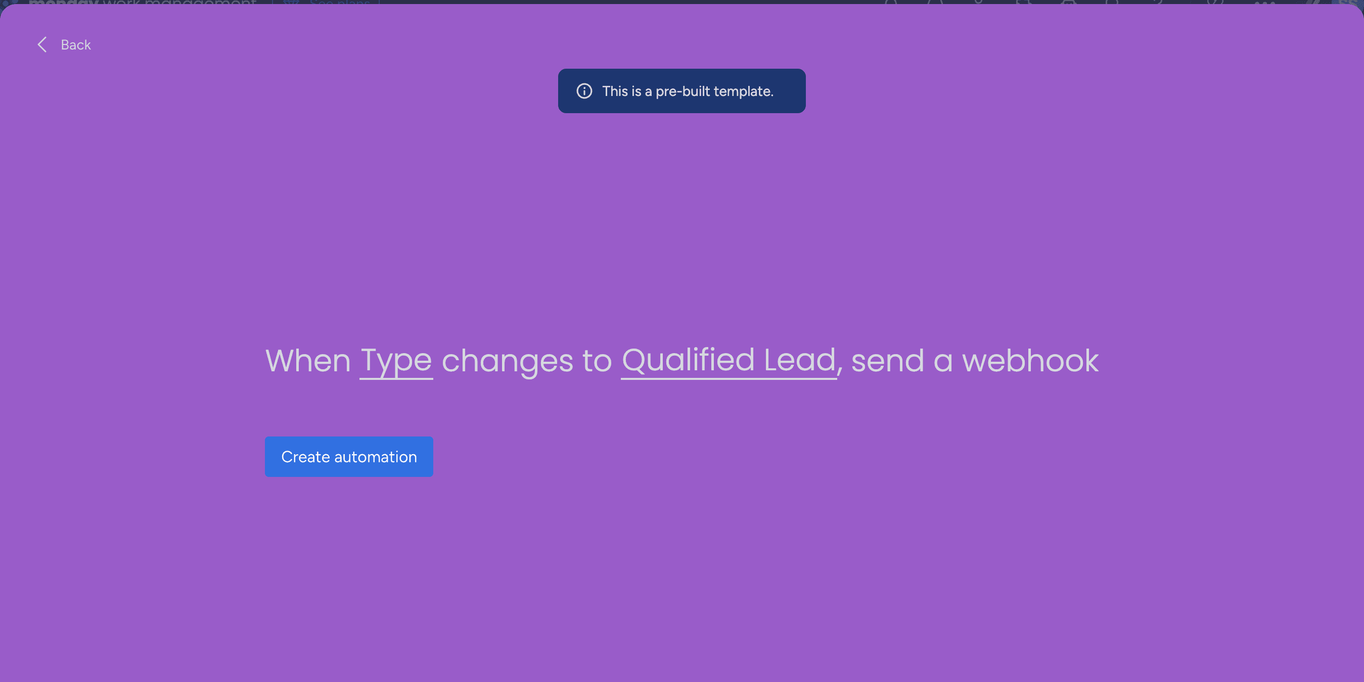 monday.com screen showing a pre-built automation template: “When Type changes to Qualified Lead, send a webhook.”.png
