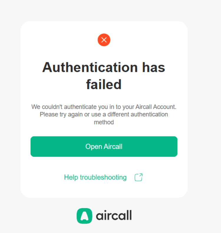 Aircall authentication error screen showing ‘Authentication has failed’ message with option to open Aircall or access troubleshooting help.